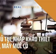 Nhập Khẩu Máy Móc Thiết Bị Phục Vụ Sản Xuất