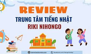 Trung Tâm Tiếng Nhật Riki